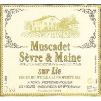 Henri Poiron Domaine des Quatre Routes Muscadet Sèvre & Maine 2010